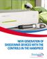 New Generation Of Shockwave Devices with The Controls in the Handpiece