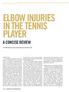 ELBOW INJURIES IN THE TENNIS PLAYER