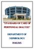 STANDARD OF CARE OF PERITONEAL DIALYSIS