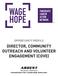 OPPORTUNITY PROFILE DIRECTOR, COMMUNITY OUTREACH AND VOLUNTEER ENGAGEMENT (COVE) Presented by