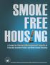 SMOKE FREE HOUS NG. A Toolkit for Owners/Management Agents of Federally Assisted Public and Multi-family Housing
