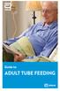 Guide to ADULT TUBE FEEDING. Parents Practical Guide to Pediatric Tube Feeding XX