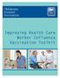 Oklahoma Hospital Association. Improving Health Care Worker Influenza Vaccination Toolkit