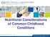 Nutritional Considerations of Common Childhood Conditions. Ron Grabowski, D.C., R.D.