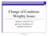 Change of Condition- Weighty Issues. Janelle L. Asai, RD, LD Asai Consulting, LLC