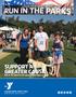 SUPPORT A GREATER CAUSE. Run In The Parks Event Sponsorship Opportunities. LAGUNA NIGUEL FAMILY YMCA (949) ymcaoc.
