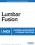 Lumbar Fusion DEFINING APPROPRIATE COVERAGE POSITIONS NASS COVERAGE POLICY RECOMMENDATIONS TASKFORCE