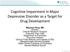 Cognitive Impairment in Major Depressive Disorder as a Target for Drug Development