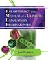 PARASITOLOGY FOR MEDICAL AND CLINICAL LABORATORY PROFESSIONALS