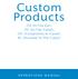 Custom Products. ITE (In-The-Ear), ITC (In-The-Canal), CIC (Completely-In-Canal), IIC (Invisible-In-The-Canal) OPERATIONS MANUAL