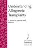 Understanding Allogeneic Transplants. A guide for patients and families