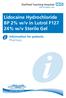 Lidocaine Hydrochloride BP 2% w/v in Lutrol F127 24% w/v Sterile Gel. Information for patients Pharmacy
