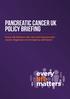 Pancreatic Cancer UK. policy briefing. Every Life Matters: the real cost of pancreatic cancer diagnoses via emergency admission