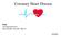 Coronary Heart Disease. Raja Nursing Instructor RN, DCHN, Post RN. BSc.N