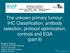 The unkown primary tumour: IHC Classification, antibody selection, protocol optimization, controls and EQA (part II)