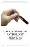 USER S GUIDE TO PATHOLOGY SERVICES EXPIRES MARCH 2014