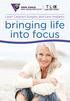 Laser Cataract Surgery and Lens Implants. bringing life into focus