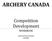 ARCHERY CANADA. Competition Development WORKBOOK. Coach Certification Committee 11/9/2015