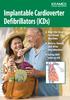 Implantable Cardioverter Defibrillators (ICDs) How ICDs Treat Fast Heart Rhythms Before, During, and After Implantation Living Well with an ICD