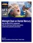 Midnight Deal on Dental Mercury How the Bush EPA s agreement with the American Dental Association undermines pollution prevention