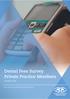 Dental Fees Survey Private Practice Members. October This report was prepared by ACA Research