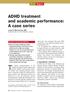 To evaluate psychostimulants in the. ADHD treatment and academic performance: A case series. Brief Report. Practice recommendations
