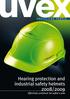Hearing protection and industrial safety helmets 2008/2009. Effectively combined for safety s sake