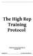 The High Rep Training Protocol
