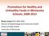 Promo%ons for Healthy and Unhealthy Foods in Minnesota Schools,