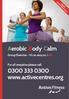 from Aerobic Body Calm Group Exercise It s as easy as ABC For all enquiries please call