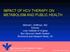 IMPACT OF HCV THERAPY ON METABOLISM AND PUBLIC HEALTH
