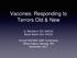 Vaccines: Responding to Terrors Old & New