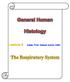General Human Histology. The Respiratory System