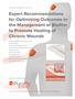 Expert Recommendations for Optimizing Outcomes in the Management of Biofilm to Promote Healing of Chronic Wounds