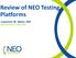 Review of NEO Testing Platforms. Lawrence M. Weiss, MD Medical Director, Aliso Viejo