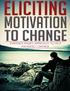 Eliciting Motivation To Change Evidence Based Approach