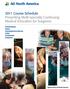 2011 Course Schedule Presenting Multi-specialty Continuing Medical Education for Surgeons