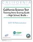 CALIFORNIA. California Science Test Training Items Scoring Guide High School, Braille Administration