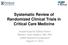 Systematic Review of Randomized Clinical Trials in Critical Care Medicine