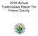 2016 Annual Tuberculosis Report For Fresno County