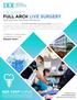 FULL ARCH LIVE SURGERY THE ULTIMATE DESTINATION TRAINING PROGRAM. Limited to 14 participants. September 6-8, 2018 Register Now!!