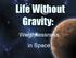 A Wrinkle in Time. Gravity: Weightlessness in Space