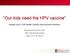 Our kids need the HPV vaccine