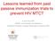 Lessons learned from past passive immunization trials to prevent HIV MTCT