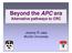 Beyond the APC era Alternative pathways to CRC. Jeremy R Jass McGill University