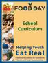 School Curriculum. Helping Youth. Eat Real Classroom Lessons to Transform Youth and Their Communities. No Brands