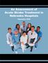 An Assessment of Acute Stroke Treatment in Nebraska Hospitals. September 2006