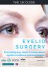 EYELID SURGERY THE UK GUIDE. Everything you need to know about eyelid conditions and treatments