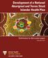 Development of a National Aboriginal and Torres Strait Islander Health Plan. Submission to discussion paper