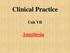 Clinical Practice. Unit VII. Anesthesia